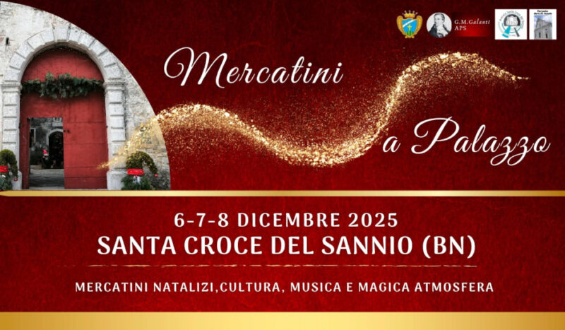 Dal 6 all’8 dicembre a Santa Croce del Sannio la decima edizione di «Mercatini a Palazzo»